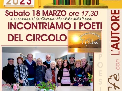 Incontriamo i poeti del Circolo l’Alba – 18/03/2023